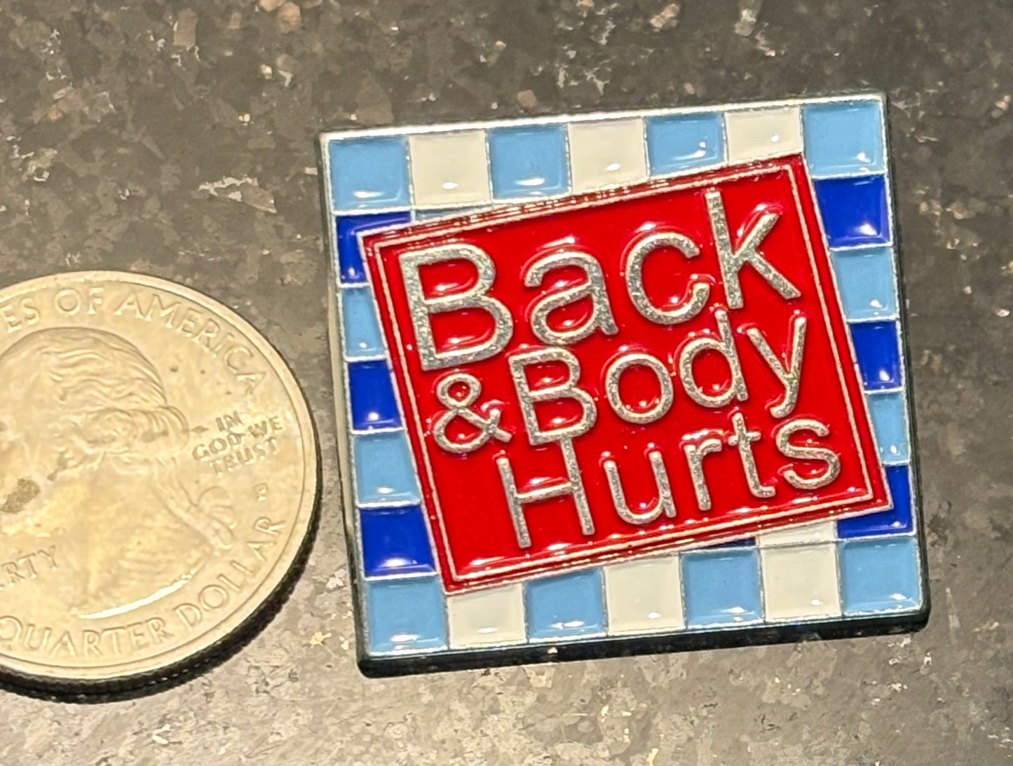 Back & Body Hurts pin